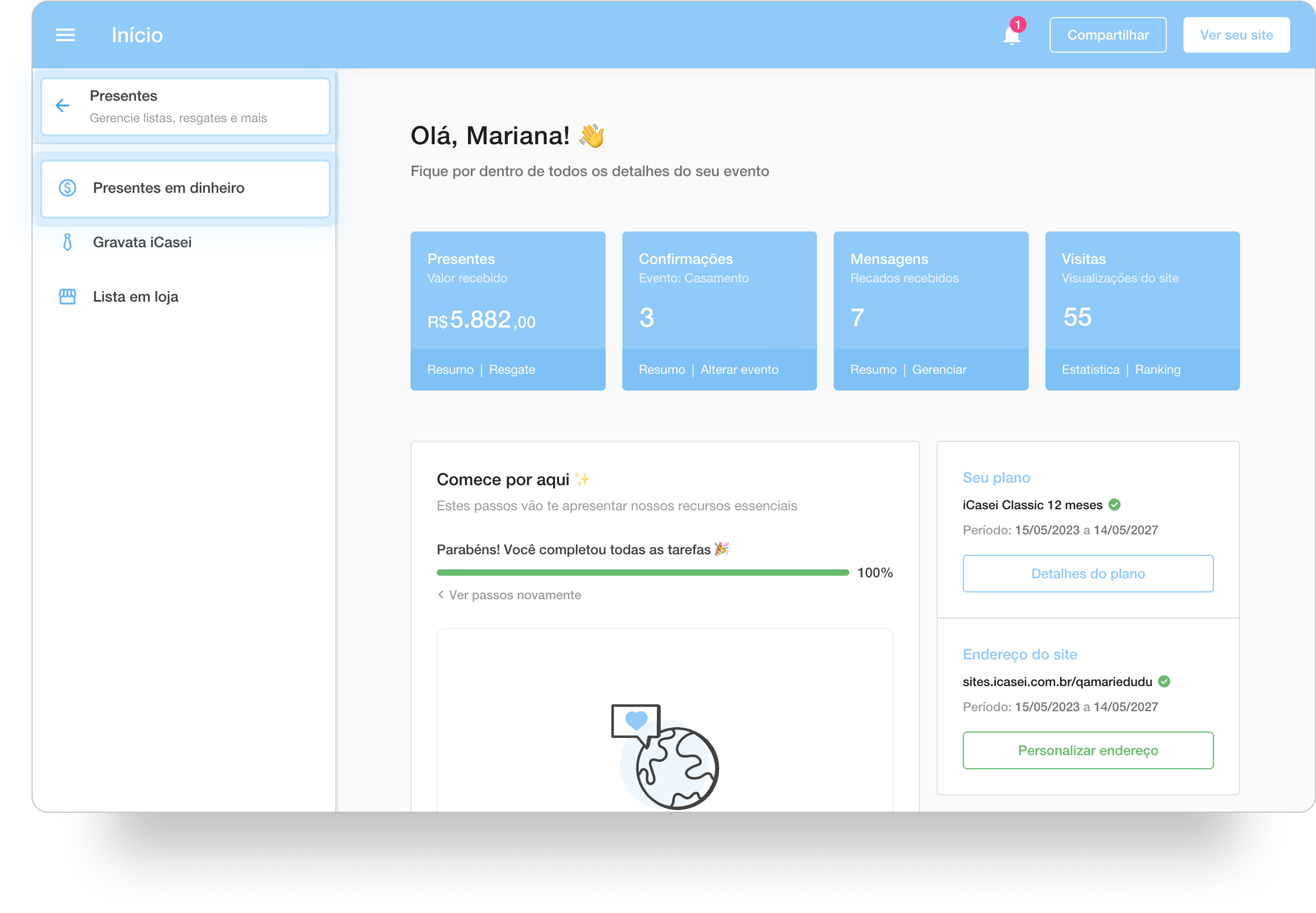 Tela inicial do painel de controle do iCasei, com o menu lateral esquerdo visível e a opção Presentes em dinheiro destacada. No centro, o painel exibe um resumo do evento, incluindo valor recebido em presentes, número de confirmações, mensagens e visitas ao site